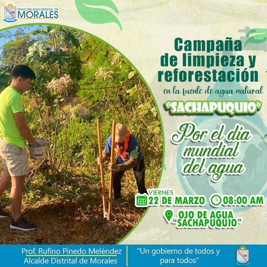 REALIZARÁN REFORESTACIÓN Y LIMPIEZA A FUENTE NATURAL DE AGUA "SACHAPUQUIO" EN DISTRITO DE MORALES.